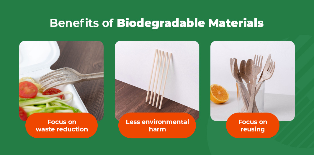 Benefits of Biodegradable Materials
