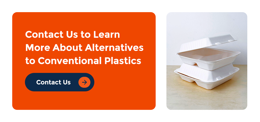 contact us to learn more about alternatives to conventional plastics